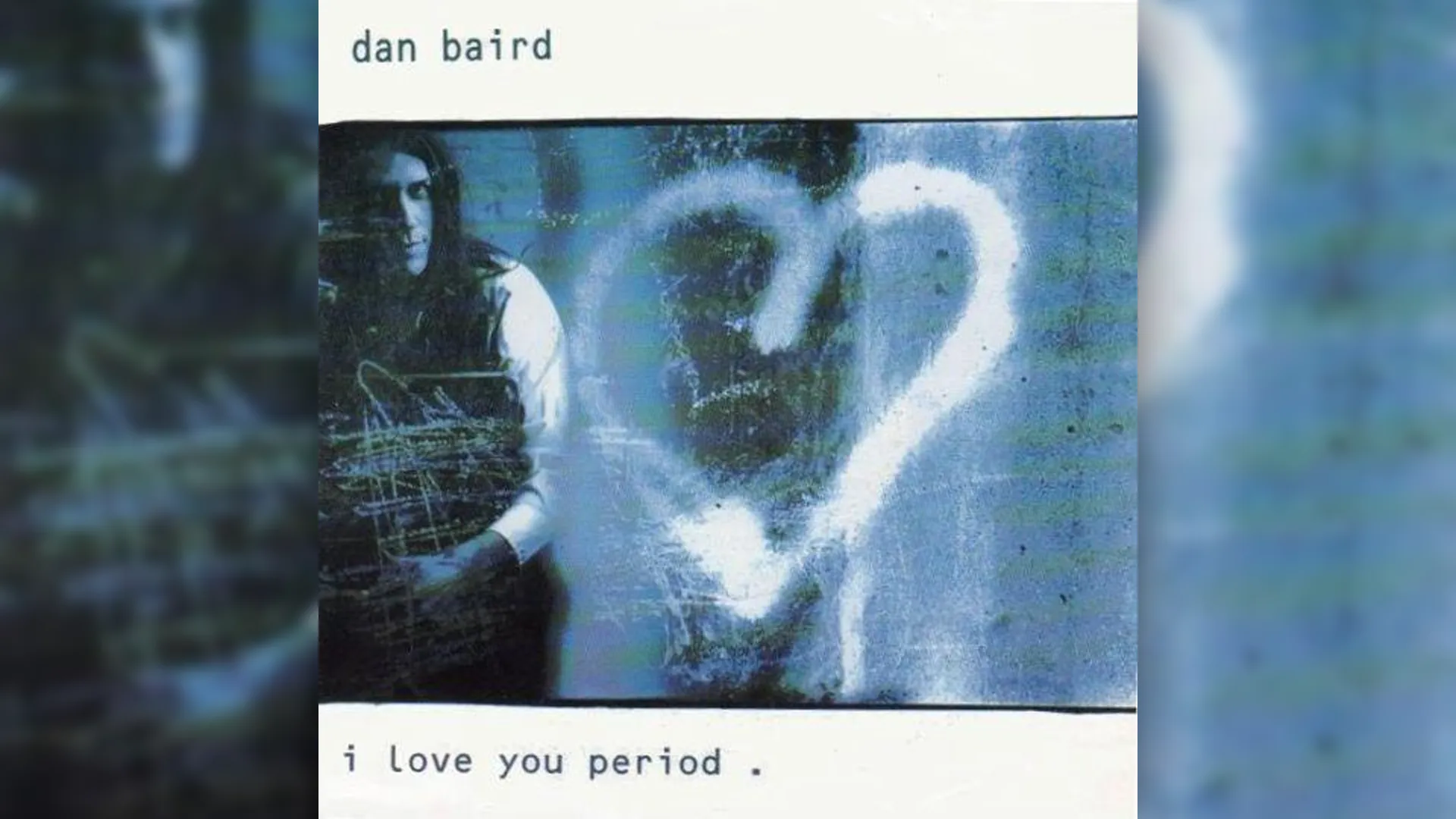 Dan Baird - I Love You Period