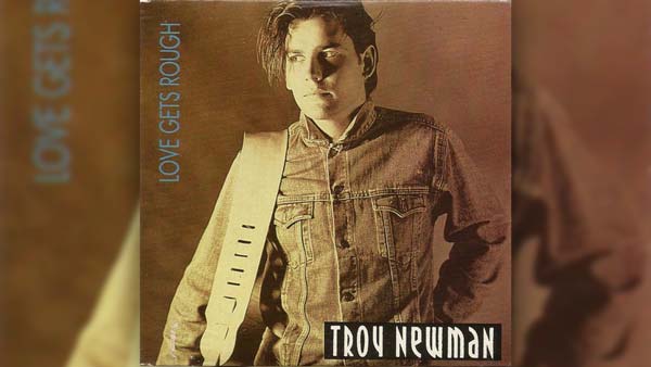 Troy Newman - Love Gets Rough